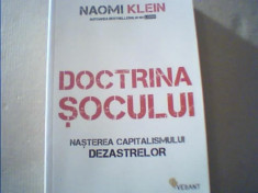 Naomi Klein - DOCTRINA SOCULUI / Nasterea capitalismului dezastrelor { 2008 } foto