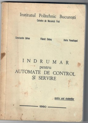 Indrumar pentru automate de control si servire, C. Udrea, Dobos, Panaitopol foto