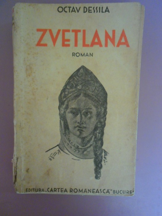 Zvletana-Octav Dessila-Ed.Cartea Romaneasca-editia 3-1936-prefata O.Goga