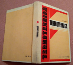 Termotehnica. Editura Didactica si Pedagogica, 1981 - N. Leonachescu foto