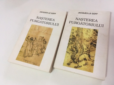 JACQUES LE GOFF, NASTEREA PURGATORIULUI, 2 VOL. MERIDIANE 1995 foto