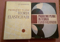 Probleme Plane In Teoria Elasticitatii. 2 Volume - P. P. Teodorescu foto