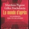 Le monde d&#039;apres : les consequences d&#039;une crise sans precedent/ M. Pigasse...