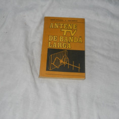 Antene TV de banda larga - T. Niculescu, D. Danoiu , 1988, Carte Noua