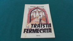 TRAISTA FERMECATA/ PAVOL BUJTAR/ILUSTRA?II CONSTANTIN CATARGIU/1985 foto