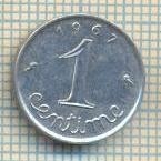 11330 MONEDA - FRANTA - 1 CENTIME - ANUL 1967 -STAREA CARE SE VEDE