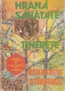 Hrană, sănătate, tinerețe - Almanahul stuparului 1984 foto