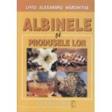 L. Alex. Marghitas - Albinele si produsele lor