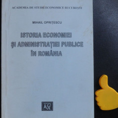 Istoria economiei si a administratiei publice in Romania Mihail Opritescu