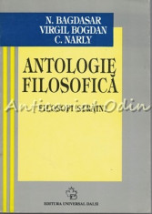 Antologie Filosofica. Filosofi Straini - N. Bagdasar, Virgil Bogdan, C. Narly foto