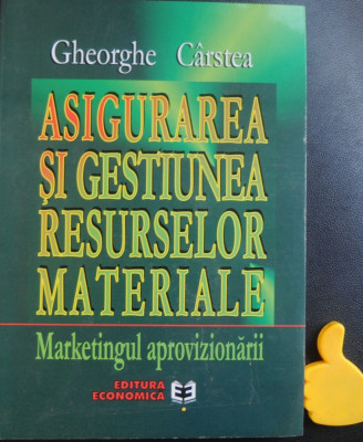 Asigurarea si gestiunea resurselor materiale Marketingul aprovizionarii Carstea foto