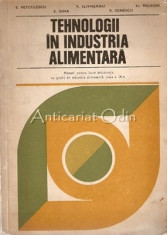 Tehnologii In Industria Alimentara - E. Petculescu, V. Slivneanu foto