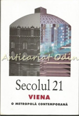 Secolul 21 Nr.: 7-9/2003 - Viena. O Metropola Contemporana - Livia Szasz foto