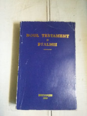 Carte veche religioasa,NOUL TESTAMENT si PSALMI,1990,Transport GRATUIT foto