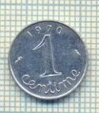 11335 MONEDA - FRANTA - 1 CENTIME - ANUL 1970 -STAREA CARE SE VEDE