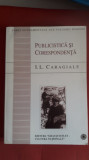Publicistica si corespondenta - I.L. Caragiale