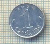 11332 MONEDA - FRANTA - 1 CENTIME - ANUL 1964 -STAREA CARE SE VEDE