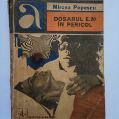 Mircea Popescu - Dosarul E.20 în pericol
