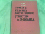 Teoria si practica socialismului stiintific in Romania-Trofin Hagan, Alta editura, Petru Dumitriu