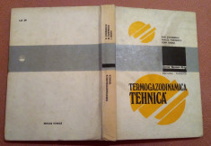 Termogazodinamica Tehnica - Dan Stefanescu, Mircea Marinescu, Ioan Ganea foto