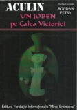 AMS* - ACULIN TANASE, PETRY BOGDAN - UN JOBEN PE CALEA VICTORIEI (CU AUTOGRAF)