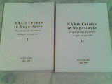 NATO crimes in Yugoslavia-documentary evidence I-II, Alta editura, Petru Dumitriu