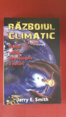 Razboiul climatic - Jerry E. Smith foto