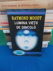 RAYMOND MOODY - LUMINA VIETII DE DINCOLO , 1995 foto