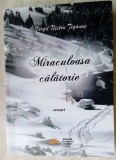 VIRGIL NISTRU TIGANUS - MIRACULOASA CALATORIE(VERSURI 1991-2014/fara fila garda)