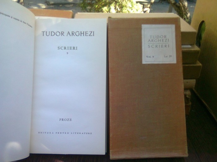 Tudor Arghezi - Scrieri vol.9 Tudor Arghezi - Scrieri vol.9