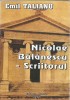 AMS* - TALIANU EMIL - NICOLAE BALANESCU -SCRIITORUL (CU AUTOGRAF)