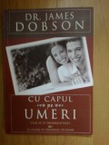 e3 Cu capul pe umeri - James Dobson