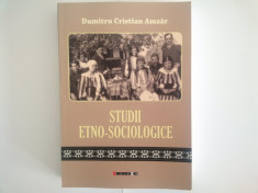 DUMITRU CRISTIAN AMZAR - Studii Etno-Sociologice (NOUA) foto