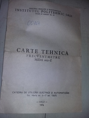 CARTE TEHNICA Frecventmetru MIDA,An 1976,Institutul Politehnic IASI,T.GRATUIT foto