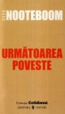 Cees Nooteboom - Următoarea poveste