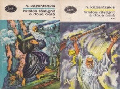 Nikos Kazantzakis - Hristos rastignit a doua oara (2 vol.) foto