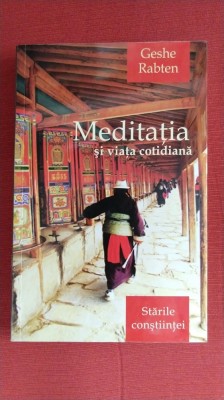 Meditatia si viata cotidiana - Geshe Rabten foto