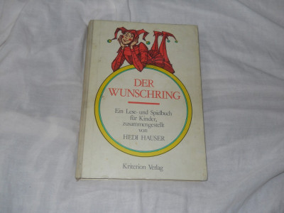 HEDI HAUSER--DER WUNSCHRING (INELUL FERMECAT)- IN GERMANA - 1983, Ed. Kriterion foto