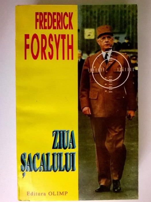 Frederick Forsyth - Ziua sacalului Frederick Forsyth - Ziua sacalului