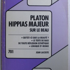 Hippias majeur : sur le beau / Platon ed. critica scolara in franceza