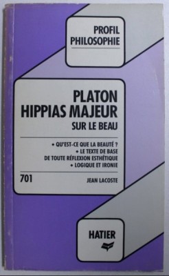 Hippias majeur : sur le beau / Platon ed. critica scolara in franceza foto