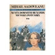 Mihail Sadoveanu - Nunta domnitei Ruxanda * Nicoară Potcoavă foto