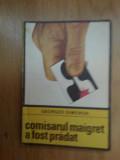 D10 Comisarul Maigret a fost pradat - Georges Simenon