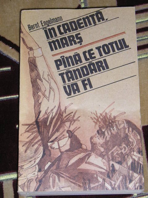 myh 713 - IN CADENTA MARS - PINA CE TOTUL TANDARI VA FI - BERNT ENGELMANN - 1990