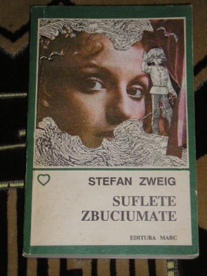 myh 521S - SUFLETE ZBUCIUMATE - STEFAN ZWEIG - ED 1992 foto