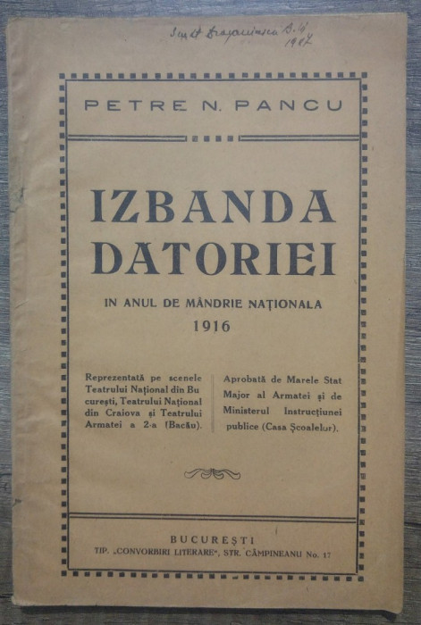 Izbanda datoriei in anul de mandrie nationala 1916 - Petre N. Pancu