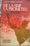 De la Sisif la Prometeu