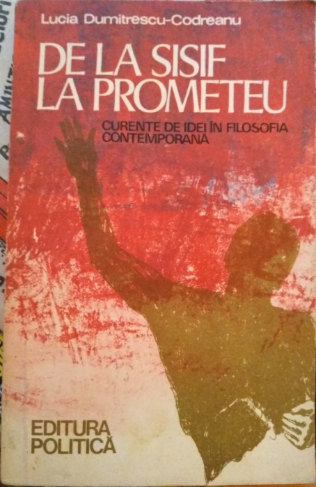 De la Sisif la Prometeu