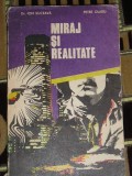 Myh 531s - MIRAJ SI REALITATE - ION SUCEAVA - PETRE OLARU - ED 1985