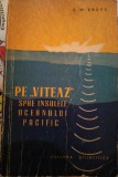 Pe &quot;Viteaz&quot; spre insulele oceanului Pacific